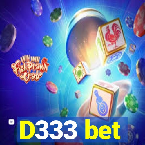 D333 bet